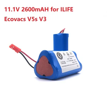 11.1 V 2600mAH הסוללה סוללה נטענת עבור ILIFE Ecovacs V5s V3 CW310 X5 V5PRO V5 V7 ILife סוללה אביזרים