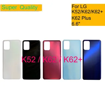 10Pcs/הרבה עבור LG K62 בנוסף K62+ דיור הדלת מכסה הסוללה המכסה האחורי אחורית מקרה עבור LG K52 מארז מעטפת החלפת