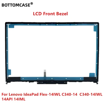 BOTTOMCASE® חדש/org עבור Lenovo IdeaPad Flex-14IWL C340-14 C340-14IWL 14API 14IML LCD הלוח הקדמי של הכיסוי