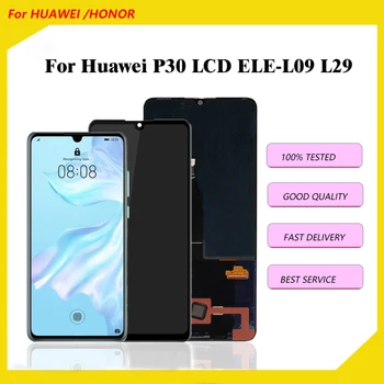 עבור Huawei P30 Lcd ELE L09 L29 תצוגה עם לוח מגע מסך זכוכית הדיגיטציה הרכבה לא מסגרת עבור Huawei P30 הצגת