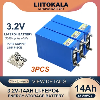 3pcs Liitokala 3.2 V של 14ah מארז סוללות LiFePO4 פוספט 14000mAh עבור 4s 12V 24V אופנוע רכב מנוע סוללות שינוי
