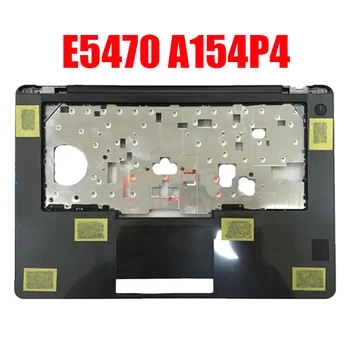 A154P4 נייד Palmrest של DELL עבור Latitude E5470 AP1FD000110 שחור רישיות חדש
