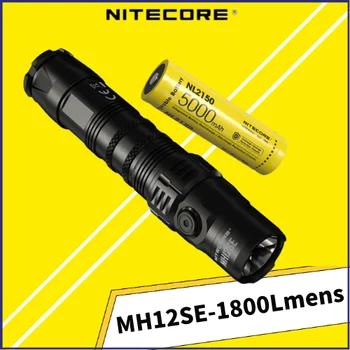 NITECORE MH12SE 1800Lumens USB-C נטענת פנס טקטי Luminus SFT-40-W LED עם NTH10+NL2150 הסוללה 5000mAh